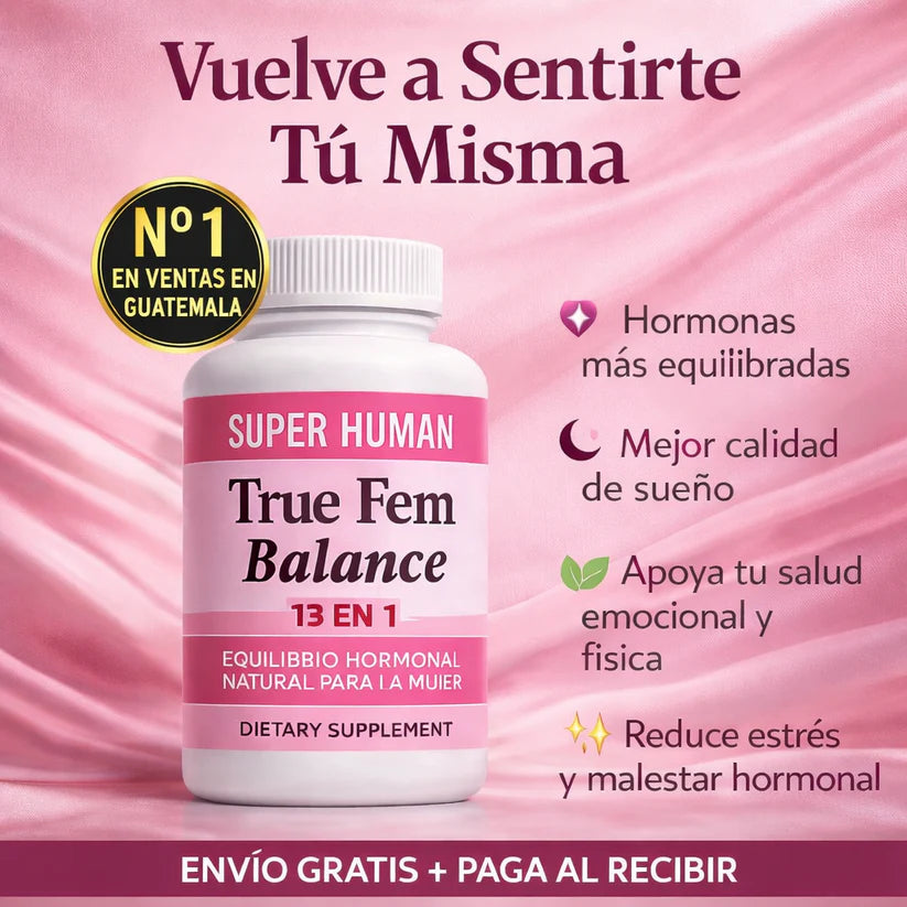True Fem™ 60 Cápsulas - Recupera tu Salud Femenina y Equilibrio Hormonal + Envío Gratis